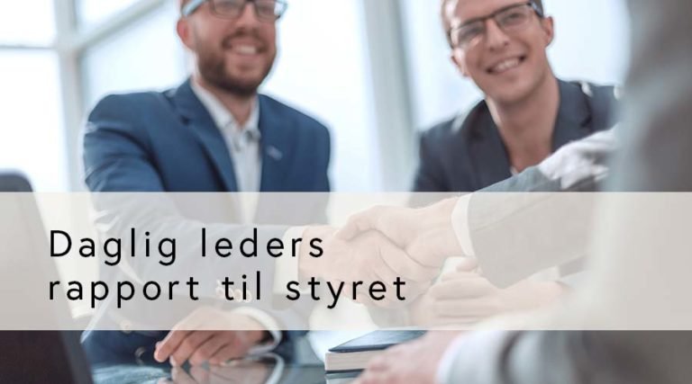 Daglig leders rapport til styret (GRATIS for medlemmer)