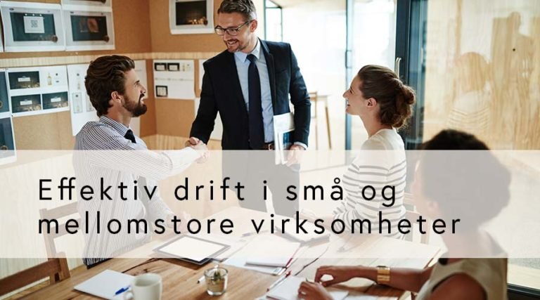 Effektiv drift i små og mellomstore virksomheter