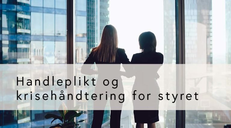 Handleplikt og krisehåndtering for styret