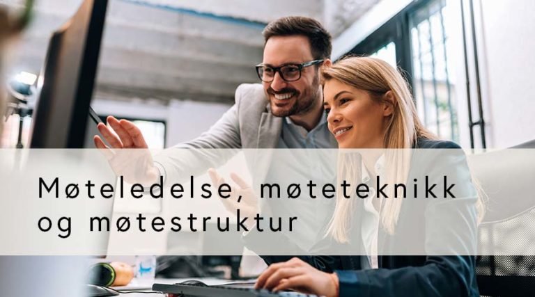 Møteledelse, møteteknikk og møtestruktur