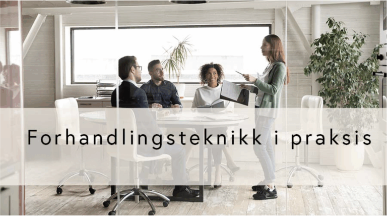 Forhandlingsteknikk i praksis