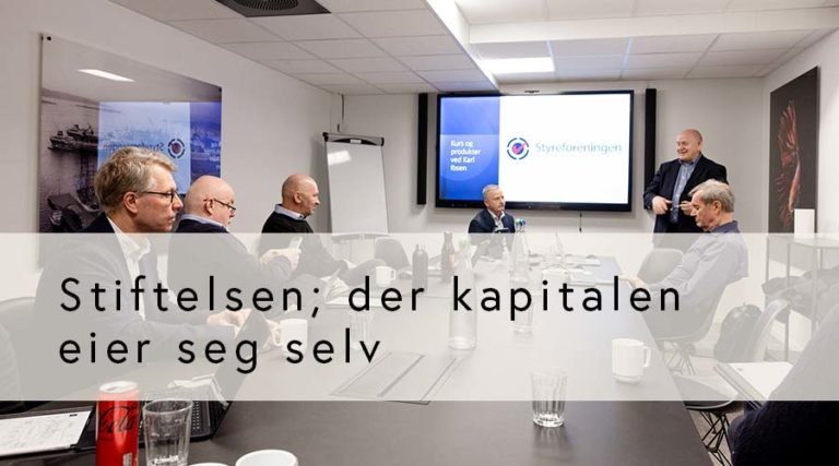 Stiftelsen; der kapitalen eier seg selv