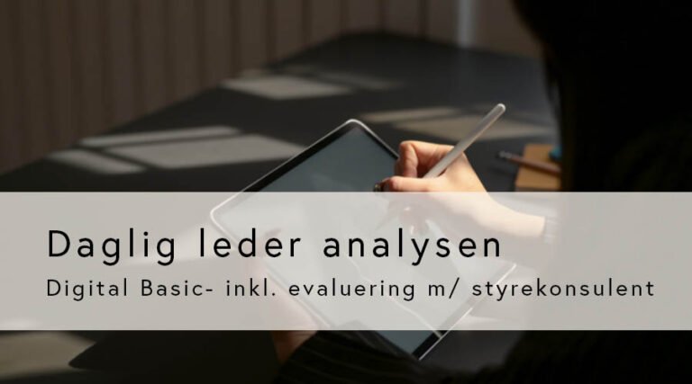 Daglig leder analysen – «Digital Basic » inkl. evaluering m/ styrekonsulent (Digital + 1.time)