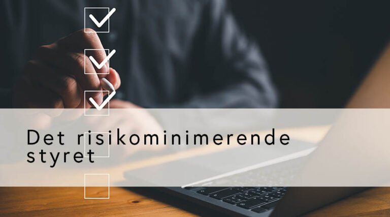 Det risikominimerende styret (GRATIS for medlemmer)