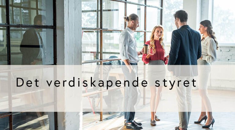 Det verdiskapende styret for virksomheten (GRATIS for medlemmer)