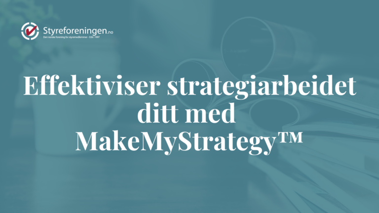 Effektiviser strategiarbeidet ditt med MakeMyStrategy™